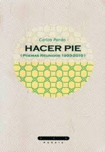 Hacer Pie, de Pardo, Carlos. Editorial Hum, tapa blanda, edición 1 en español