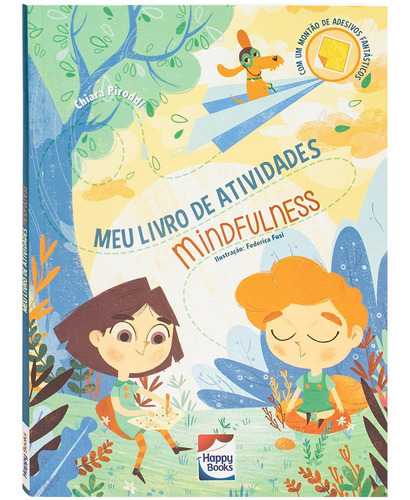 Meu Livro De Atividades Mindfulness, De Chiara Piroddi. Editora Happy Books, Capa Mole Em Português