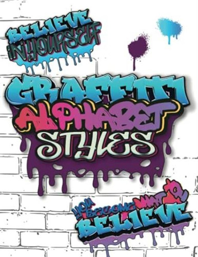 Libro: Estilos Del Alfabeto De Graffiti: Dibuja Arte De Graf