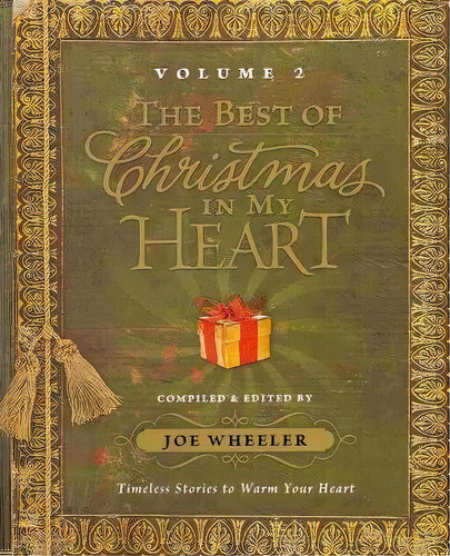 The Best Of Christmas In My Heart Volume 2, De Joe Wheeler. Editorial Howard Books, Tapa Blanda En Inglés