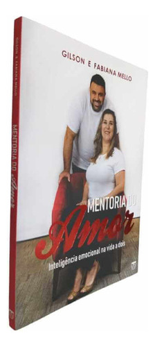 Mentoria Do Amor, De Gilson E Fabiana Mello. Editora Americas Coach, Capa Mole Em Português