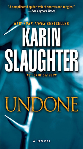 Will Trent 3: Undone - Dell - Slaughter, Karin Kel Edicion 