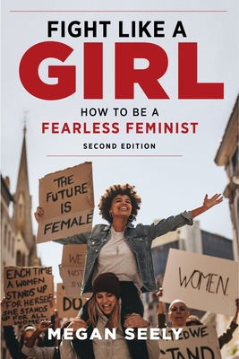 Libro Fight Like A Girl, Second Edition: How To Be A Fear...