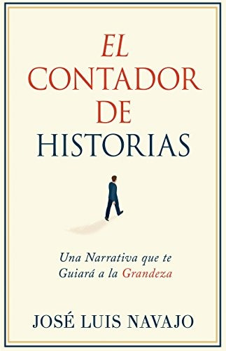 Libro : El Contador De Historias: Una Narrativa Que Te Gu...