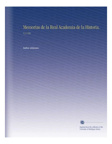 Libro: Memorias Real Academia Historia.: V.3 1799&..