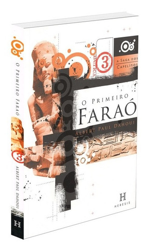 O Primeiro Faraó: Não Aplica, de : Albert Paul Dahoui. Não aplica, vol. Não Aplica. Editorial HERESIS, tapa mole, edición não aplica en português, 2002