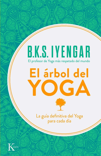 Libro El Árbol Del Yoga - Bks Iyengar - Kairos