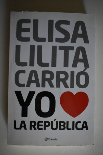 Yo Amo A La República Elisa Carrió                       C59