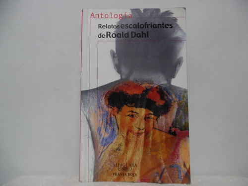 Relatos Escalofriantes De Roald Dahl / Alfaguara