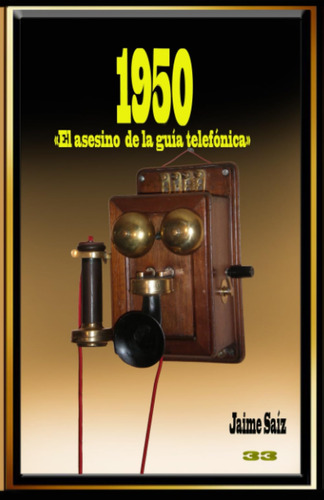 1950. El Asesino De La Guía Telefónica.