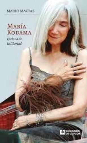 Maria Kodama Esclava De La Libertad