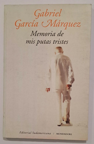 Memoria De Mis Putas Tristes - Gabriel García Márquez