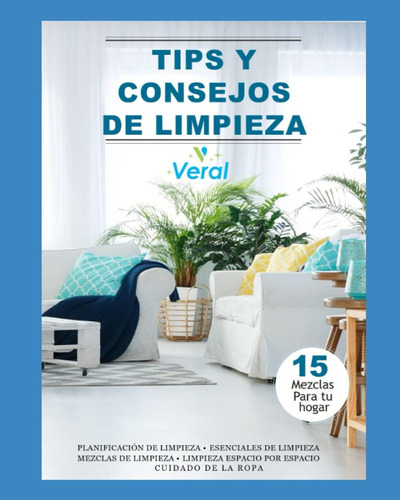 Libro: Tips Y Consejos De Limpieza Veral (spanish Edition)