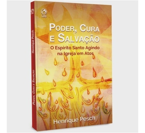 Livro Poder, Cura E Salvação Cpad | Henrique Pesch