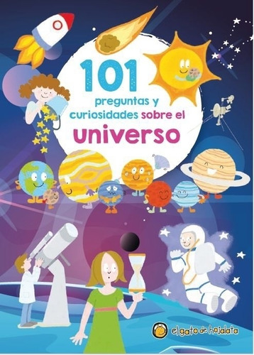 Libro Infantil 101 preguntas y curiosidades sobre el Universo, de Equipo Editorial Guadal. Editorial Guadal, tapa blanda, edición 1 en español, 2022