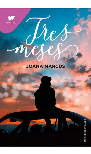 Libro - Tres Meses - Joana Marcus - Wattpad