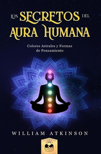 Libro Aura Humana: Colores Astrales Y Formas De Pensamien...