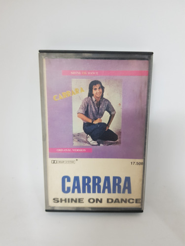 Cassette De Musica Carrara - Shine On Dance (1984)