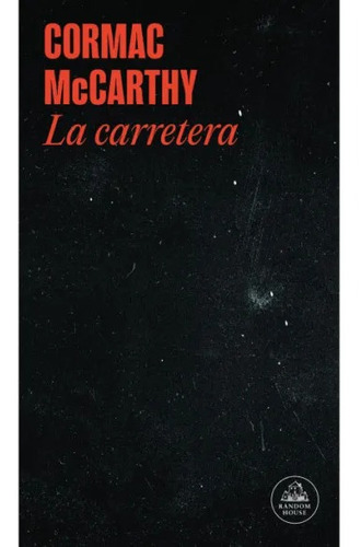 Libro La Carretera - Cormac Mccarthy