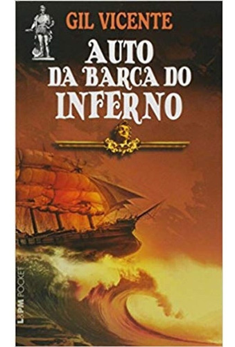 Auto da Barca do inferno, de Vicente, Gil. Série L&PM Pocket (463), vol. 463. Editora Publibooks Livros e Papeis Ltda., capa mole em português, 2005