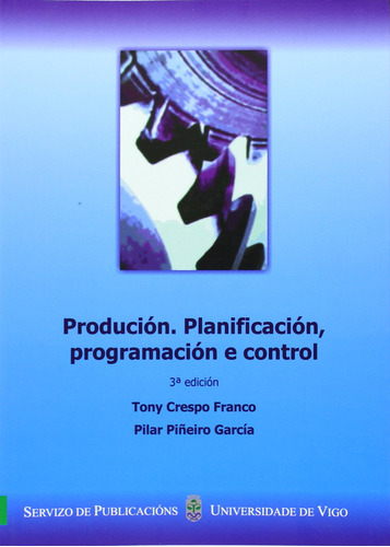 Producción. Planificación, Programación E Control (2º Edició