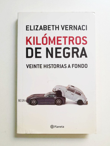 Kilómetros De Negra - Elizabeth Vernaci