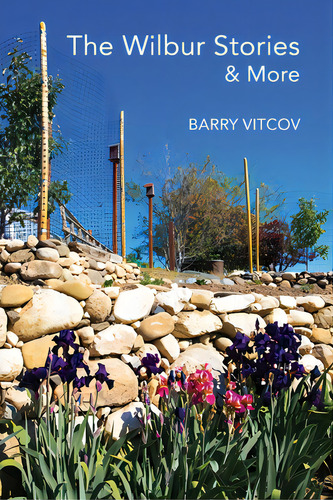 The Wilbur Stories & More, De Vitcov, Barry. Editorial Finishing Line Pr, Tapa Blanda En Inglés