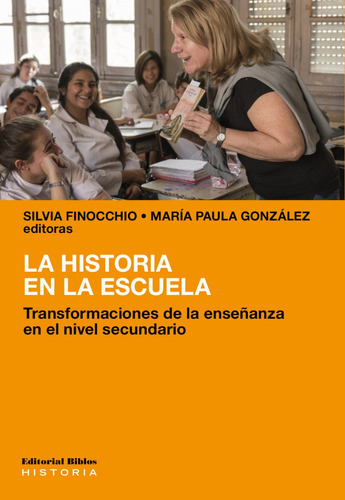 La Historia En La Escuela Silvia Finocchio  María González