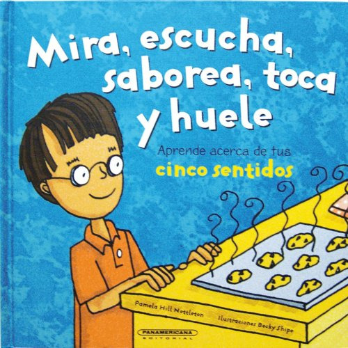 Mira Escucha Saborea Toca Y Huele -cuerpo Sorprendente-