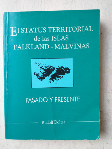 El Status Territorial De Las Islas Falkland - Malvinas