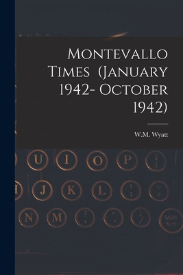 Libro Montevallo Times (january 1942- October 1942) - W M...