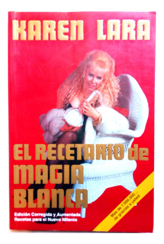 El Recetario De Magia Blanca - Karen Lara Corregido Aumentad