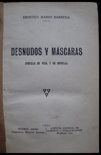 Desnudos Y Máscaras. Ernesto Mario Barreda. 1920 48n 784