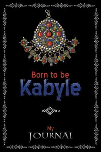 Libro: Born To Be Kabyle: Pretty Amazigh Jewelry Themed Jour