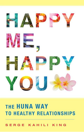 Libro:  Me, You: The Huna Way To Healthy Relationships