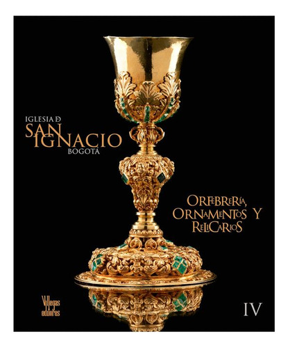 Libro Iglesia De San Ignacio Bogotá-orfebrería, Ornamentos