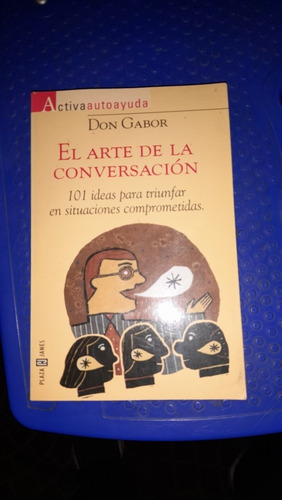 El Arte De La Conversación Don Gabor Casa 10