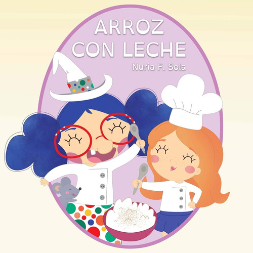 Libro: Arroz Con Leche (spanish Edition)