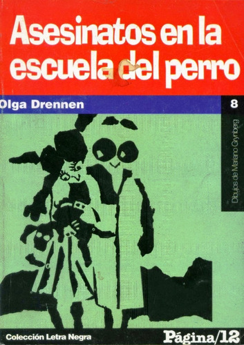 Asesinatos En La Escuela Del Perro - Olga Drennen - Novela