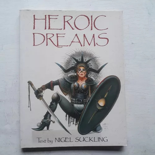Heroic Dreams  Nigel Suckling