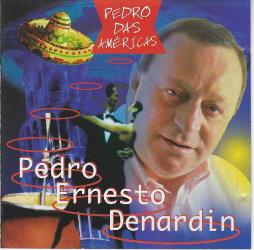 Cd - Pedro Ernesto Denardin - Pedro Das Américas