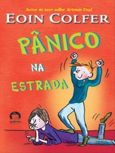 Pânico  estrada, de Colfer, Eoin. Editora GALERA RECORD, capa mole, edição 1ª edição - 2010 em português
