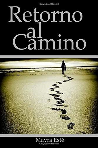 Libro: Retorno Al Camino: Reflexiones Al Camino Introspectiv