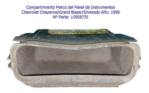 Compartimiento Marco Panel Instrumento Chevrolet Cheyenne 98