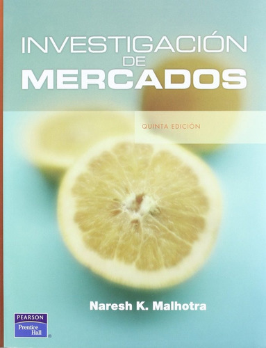 Libro Investigacion De Mercados - Malhotra,naresh