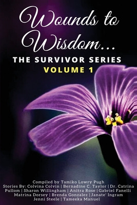 Libro Wounds To Wisdom...the Survivor Series: Volume 1 - ...