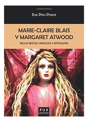 Libro Marie Claire Blais Y Margaret Atwood  De Pich Ponce Ev