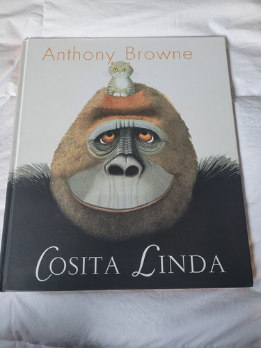 Cosita Linda - Anthony Browne