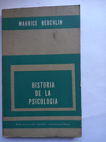 Historia De La Psicologia - Maurice Reuchlin