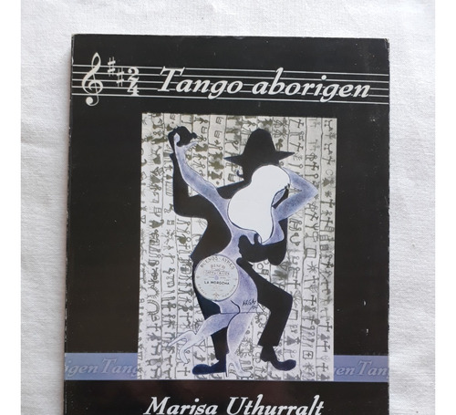Tango Aborigen - Maria Uthurralt - Alberto Gonzalez Arzac